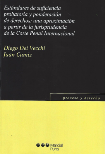 Estándares de suficiencia probatoria y ponderación: Diego Dei Vecci / Juan Cumiz