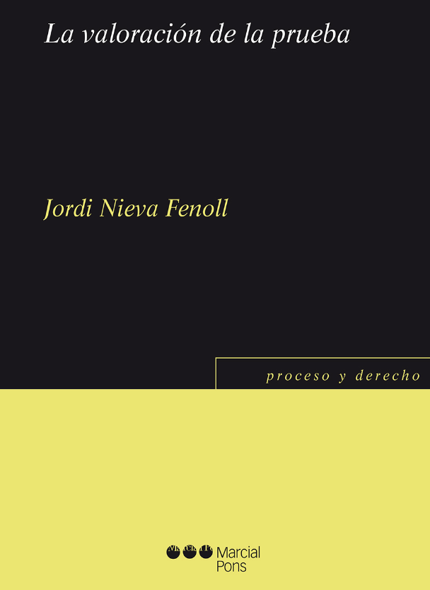 Valorar no es creer: reseña de La valoración de la prueba, de Jordi Nieva Fenoll